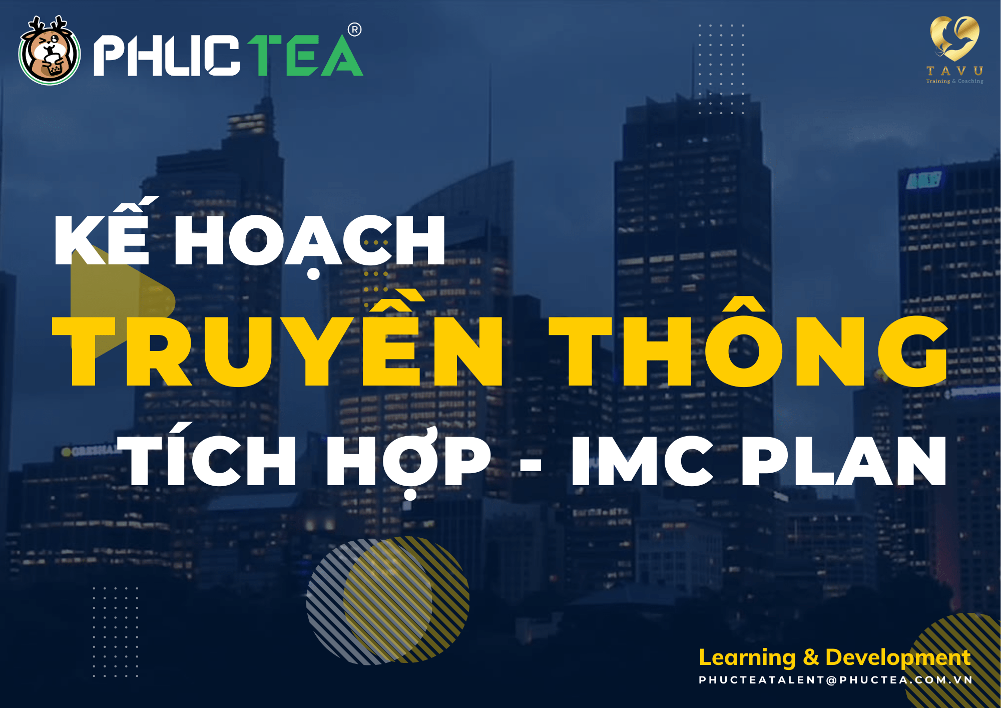 Kế hoạch truyền thông tích hợp - IMC Plan